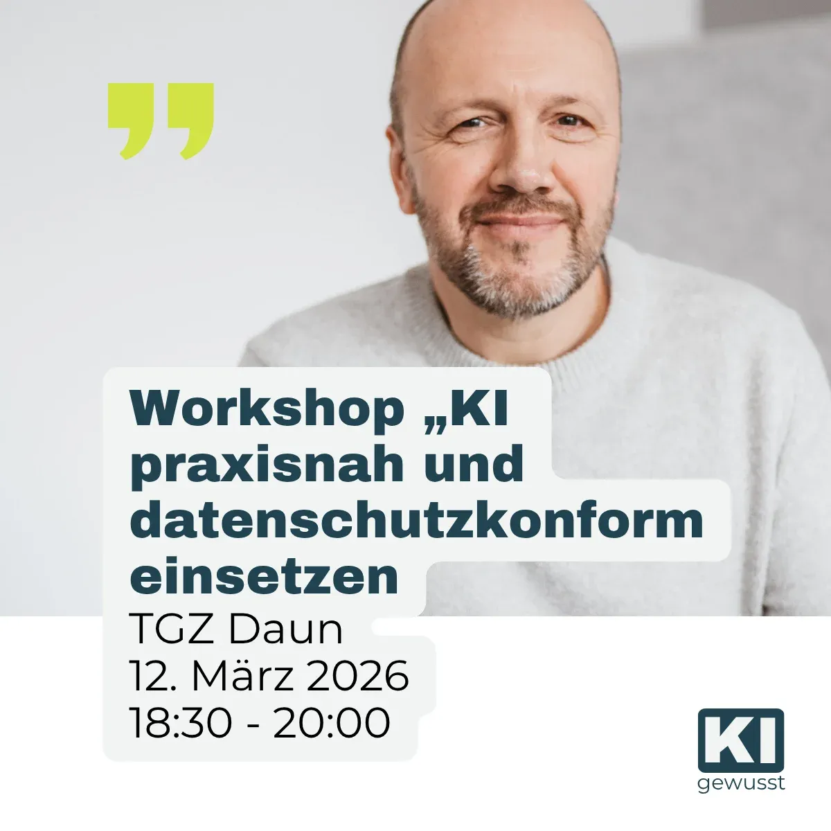 Workshop-Ankündigung von gewusst:KI mit Ralf Cornesse: KI praxisnah und datenschutzkonform einsetzen im TGZ Daun am 12. März 2026