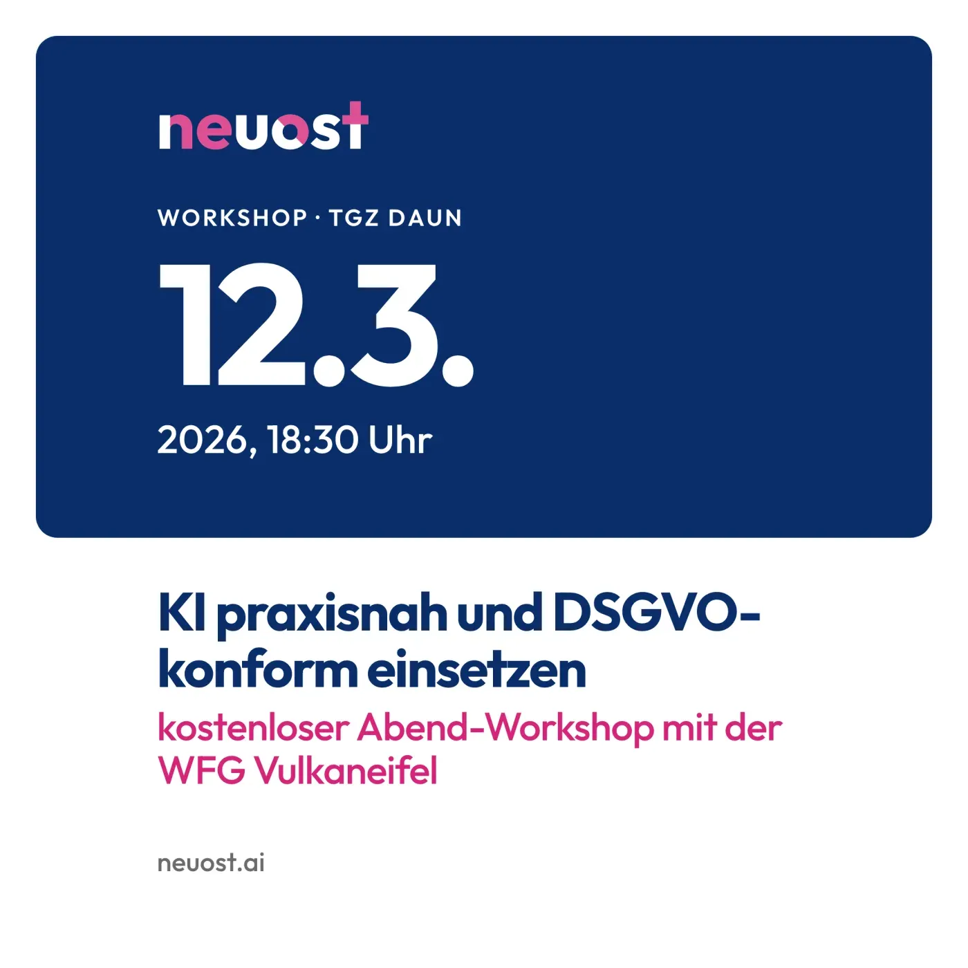 Workshop: KI praxisnah und DSGVO-konform einsetzen, TGZ Daun. Ankündigung für den 12.3.2026 mit der WFG Vulkaneifel