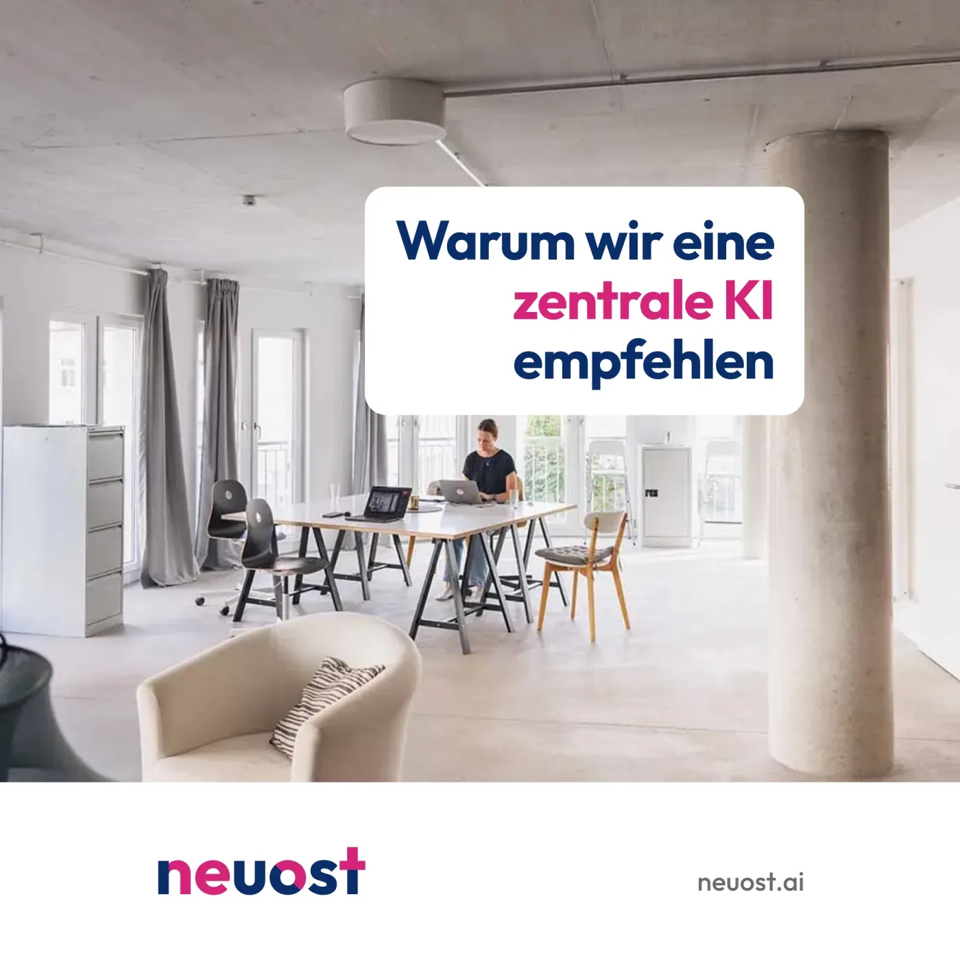 Warum wir eine zentrale KI empfehlen. Titelbild mit dem Büro von neuost in Leipzig